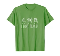 i love plants t shirt