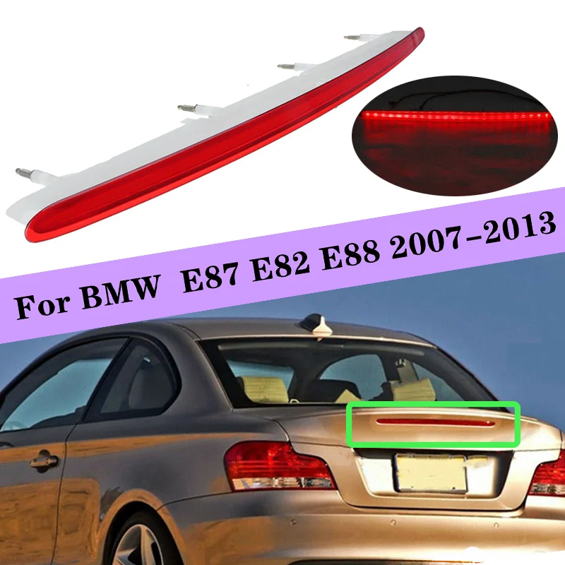 Car High Level Brake Stop Light LED Rear Brake Tail Ligh for BMW E87 E82 E88 2007-2013 63257164978