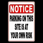 Обратите внимание, что парковка на этом сайте находится под вашим собственным риском, Защитный металлический знак 8x12 дюймов