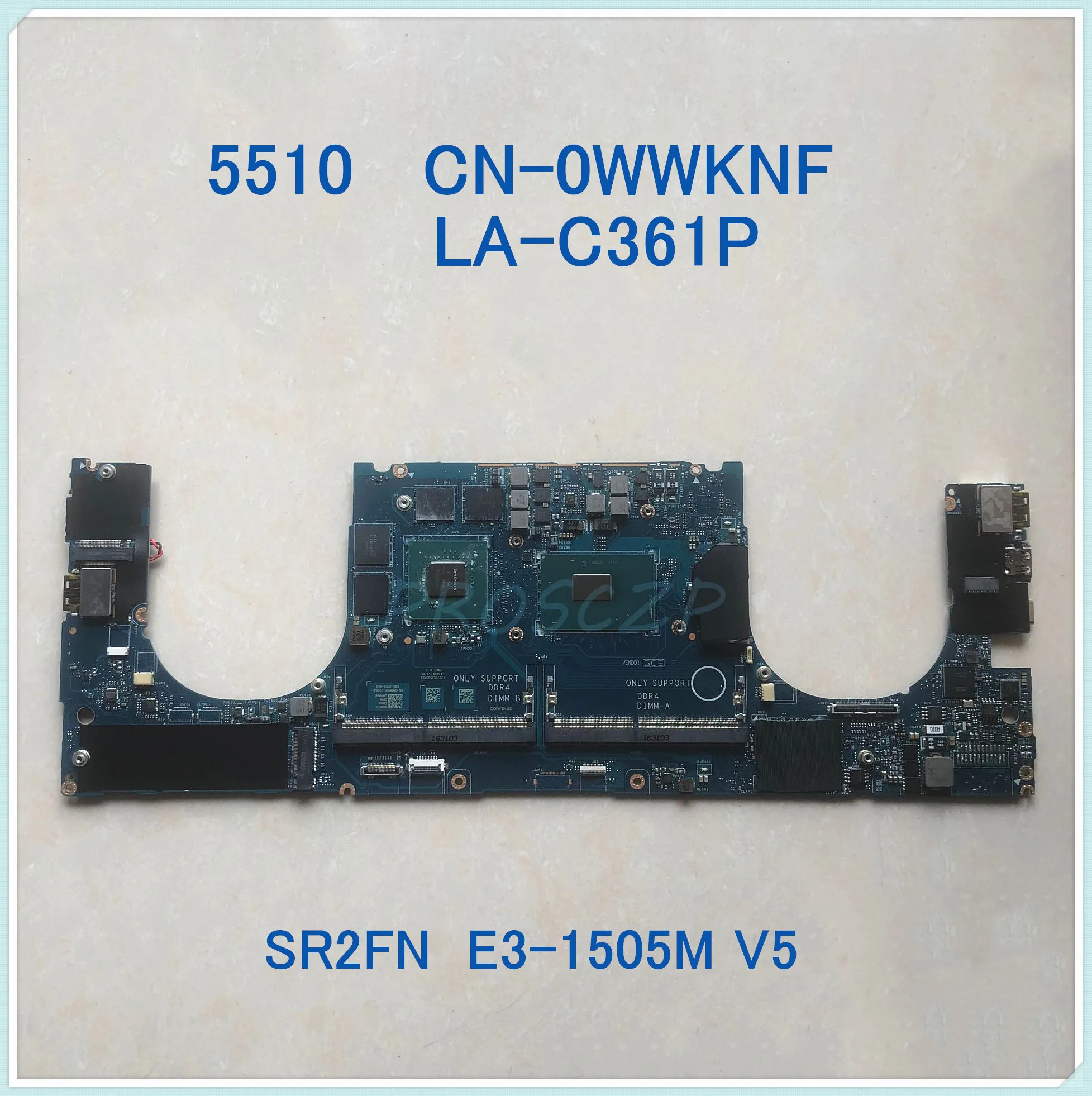 Для DELL 5510 материнской платы ноутбука CN 0WWKNF LA C361P с SR2FN E3 1505M V5 Процессор M1000M 100%