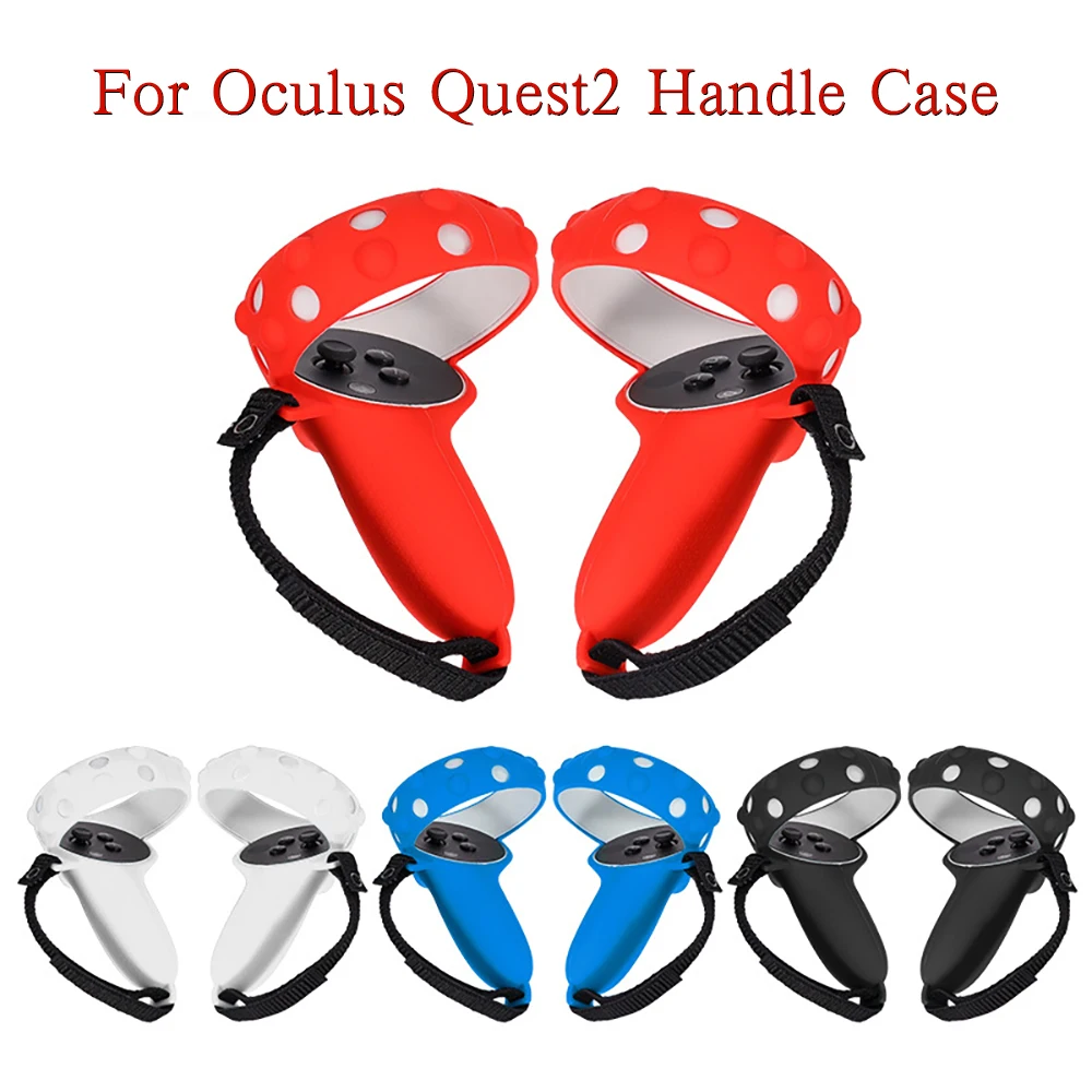 

VR Handle Silicone Protective Cover For Oculus Quest 2 Quest2 Anti-Throw Anti-Lost Strap Grips Controller Case VR Accessories