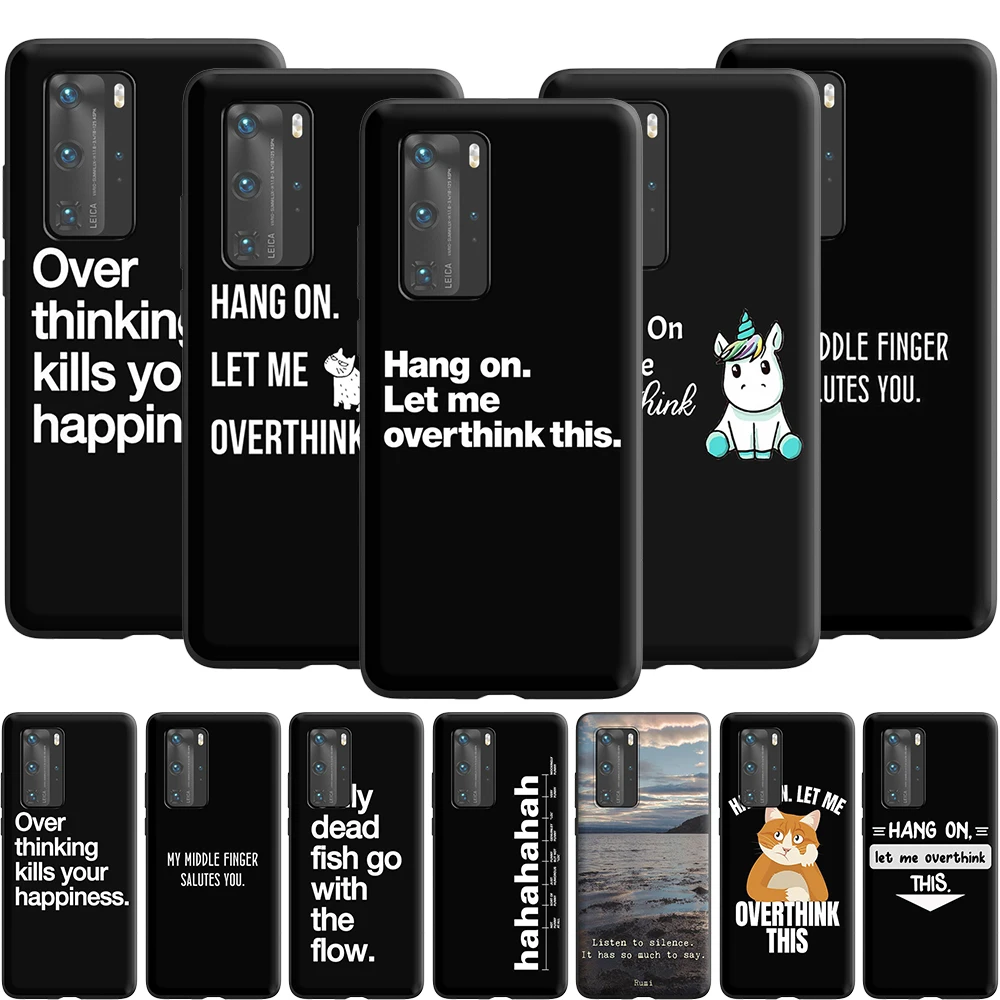 Повесьте на Let Me Overthink этот силиконовый чехол для Huawei Nova 6 7 SE 2 2i 3 3i 4 4E 5 5i 5T Lite Pro