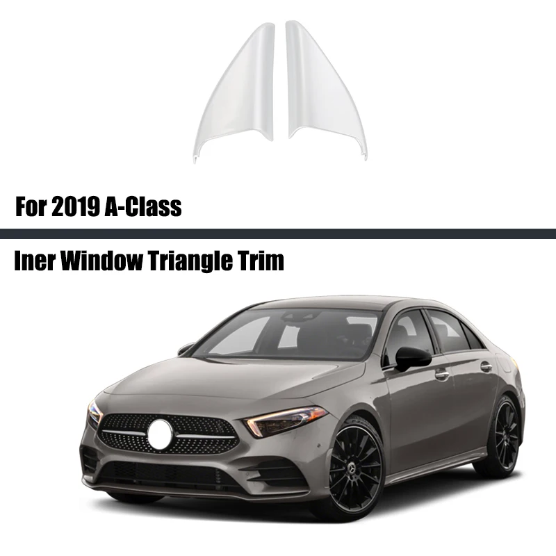 

For 2019 Mercedes Benz W177 A-Class A200 A220 A250 Silver Styling ABS Car A Pillar Decoration Trim Triangle Frame Cover