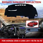 Для Honda Civic 8 2006-2011 FB FK FA FD Dashmats аксессуары для стайлинга автомобилей крышка приборной панели Pad ковер солнцезащитный козырек