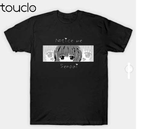 

Notice me Senpai - Anime Print T-Shirt