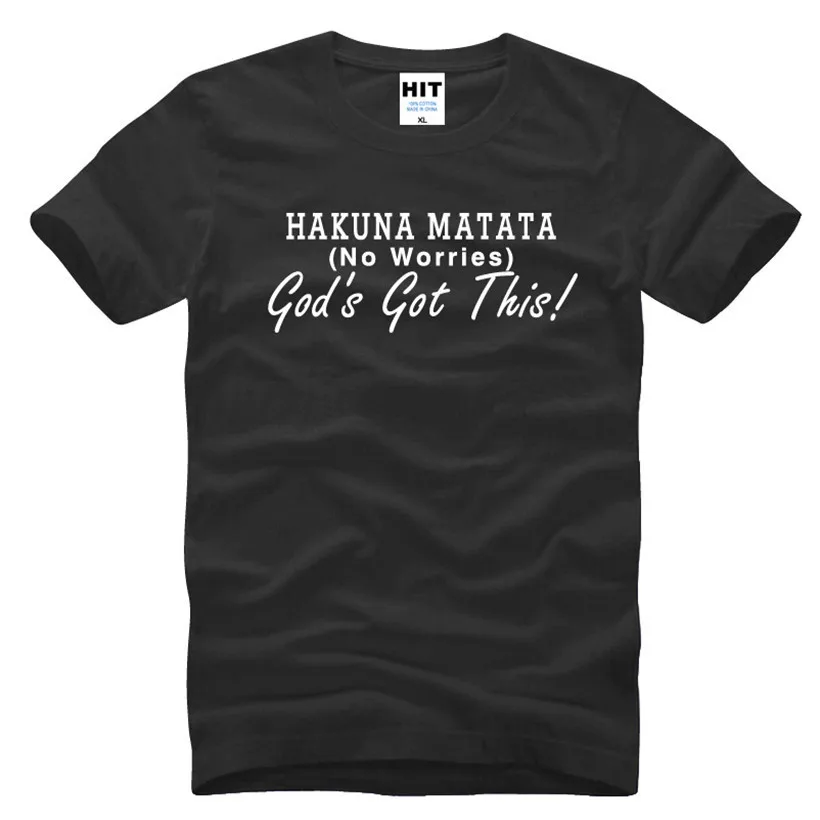 

Креативная Мужская футболка HAKUNA MATATA с надписью «No Worries God's Got This», новая футболка с коротким рукавом, новинка, футболка