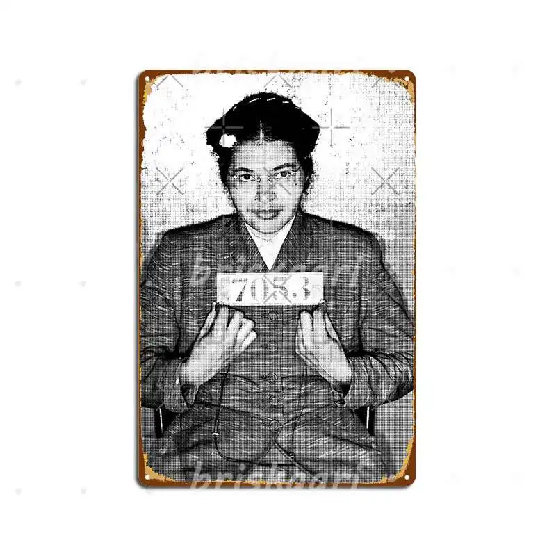 

Rosa Parks Arrest Mugshot Fan Art Metal Signs Cinema Garage Party Classic Plates Metal Posters
