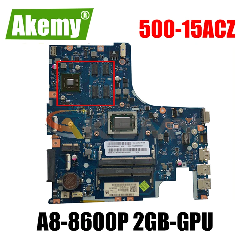 

For Lenovo 500-15ACZ portable motherboard LA-C285P motherboard CPU A8-8600P 2GB-GPU has been 100% tested and working