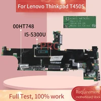 00ht748 laptop motherboard for lenovo thinkpad t450s i5 5300u notebook mainboard nm a301 sr23x with 4gb ram ddr3