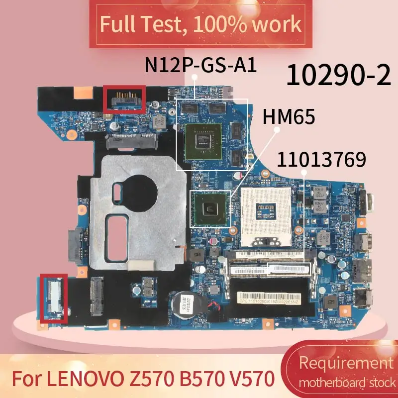 11013769 для LENOVO Z570 B570 V570 10290 2 11S11013769ZZ HM65 N12P GS A1 Материнская плата ноутбука Полная