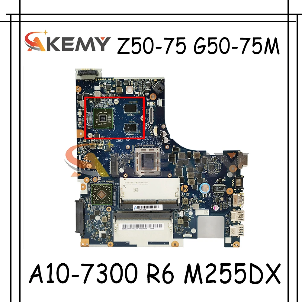 

Akemy ACLU7/ACLU8 NM-A291 материнская плата для ноутбука Lenovo Z50-75 G50-75M Материнская плата ноутбука процессор A10-7300 R6 M255DX 2G 100% тест