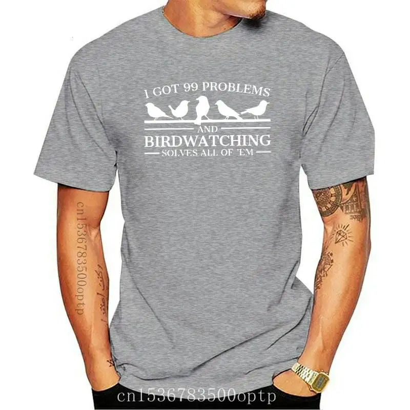 

New Birdwatcher Funny Design 99 Problems Birdwatching T Shirt Father's Day Ornithology Bird Watching Humor Ornithologist Wat