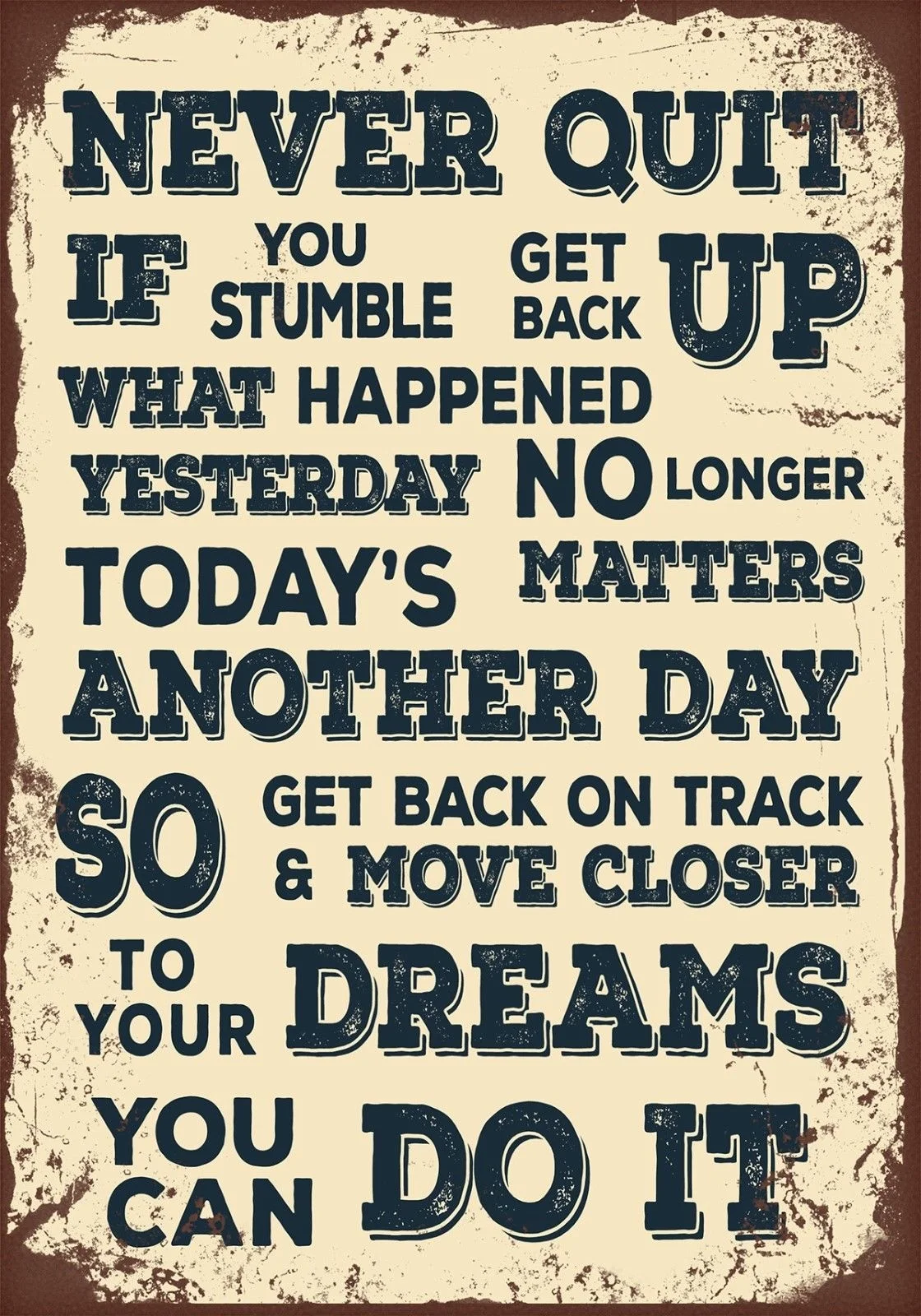 Vintage Retro Style Never Quit Inspirational Metal Sign Tin Wall Door Plaque | Plaques &amp Signs