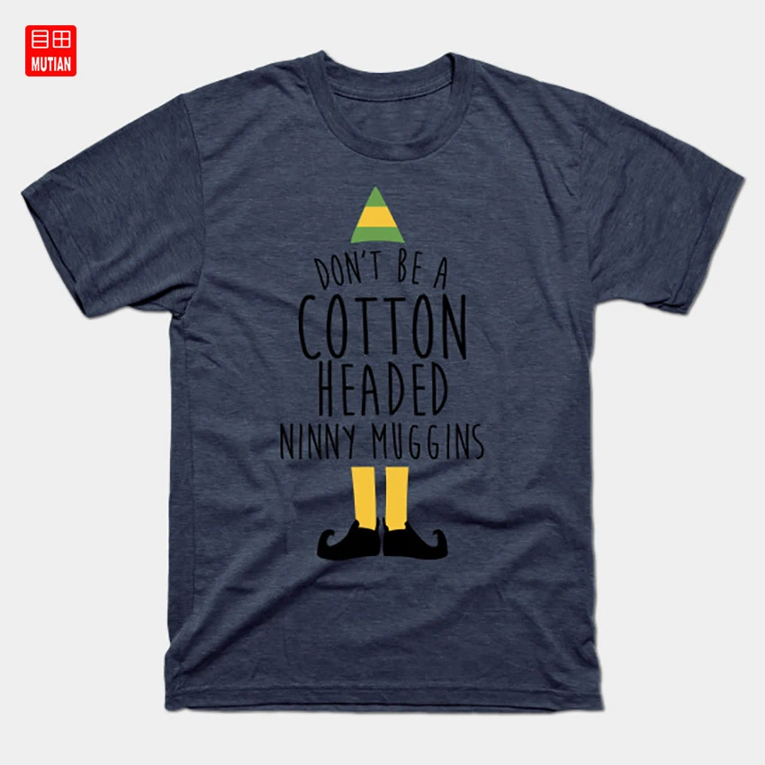 Эльф фильм футболка эльф надписью Don't Be A Cotton Headed Ninny Muggins для нового мира бело