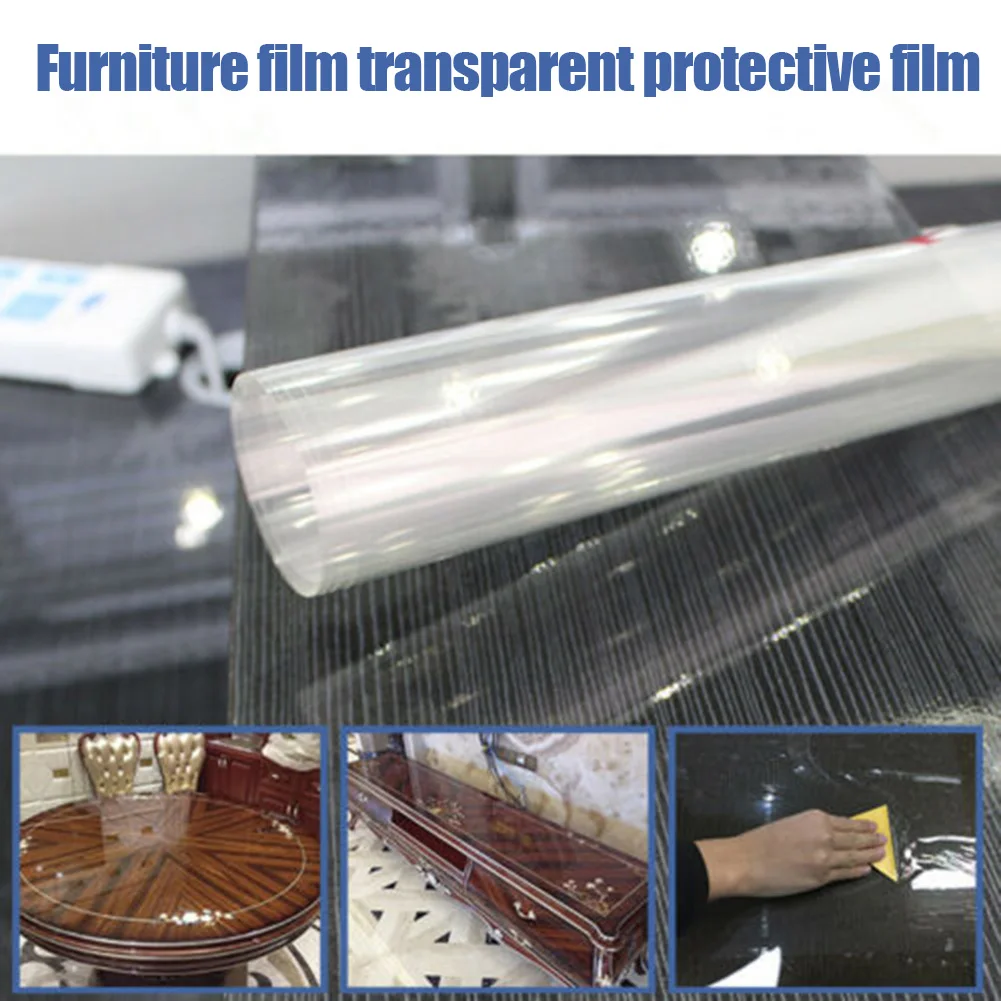 

New Furniture Surface Film sticker Transparent Protective decorative Film for Furniture Anti-scratch Film Protector Table Desk