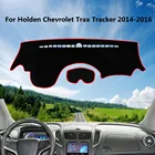 Автомобильные аксессуары для Chevrolet Tracker модель Holden Trax 2014-2016, коврик для приборной панели, Солнцезащитный ковер для приборной панели