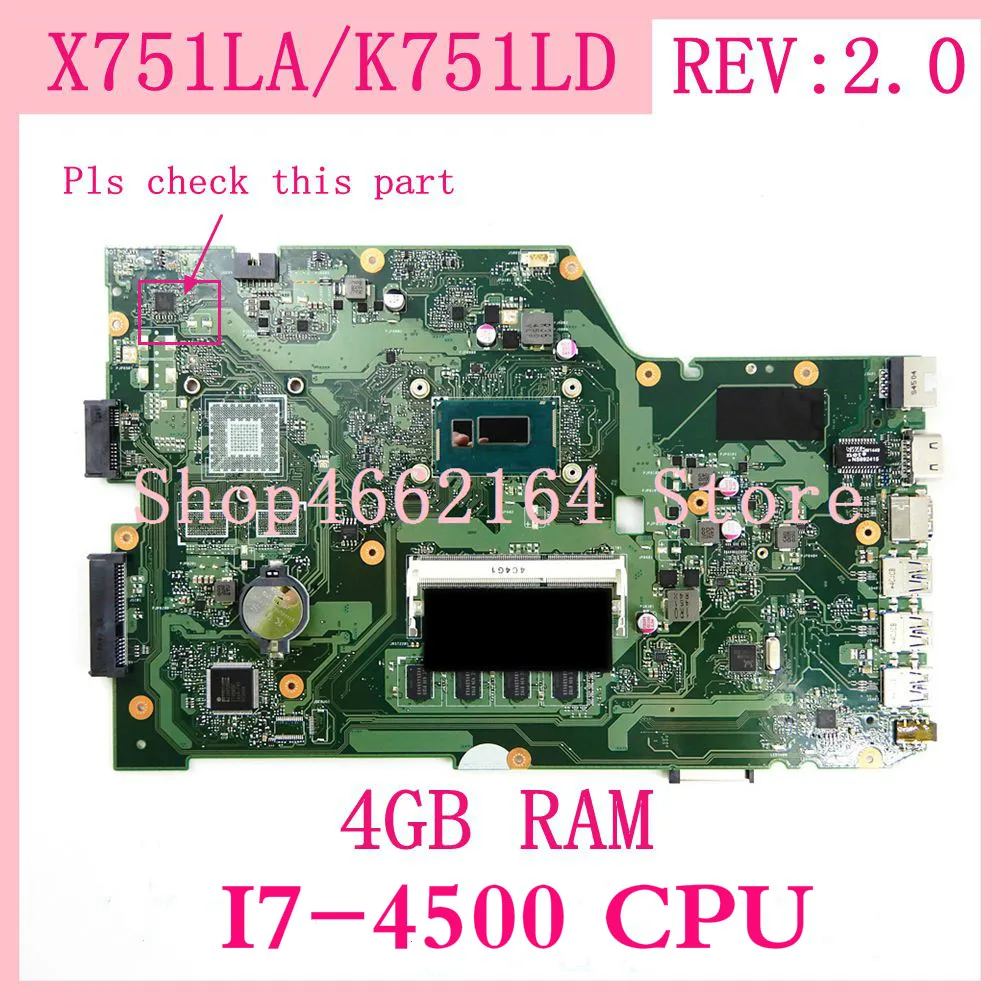 

X751LA With i7-4500U CPU 4GB RAM REV2.0 Mainboard For ASUS X751L X751LAB R752L R752LD R752LN X751LD X751LJ Laptop Motherboard