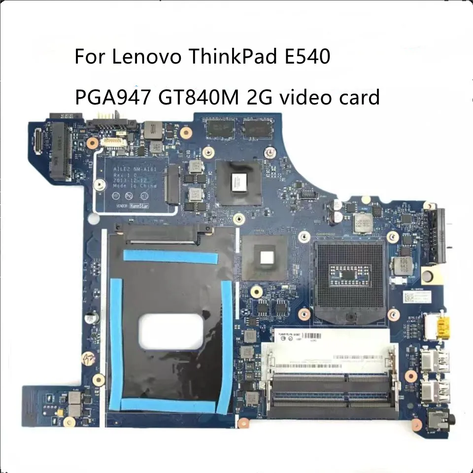 

AILE2 NM-A161 04X4786 04X5927 04X5928 for Lenovo ThinkPad E540 notebook motherboard PGA947 GT840M 2G video card DDR3