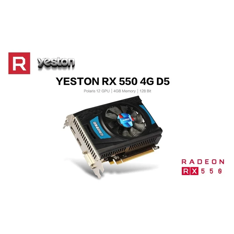 Yeston RX550--4G D5 карты изображений Radeon Chill 4 Гб памяти GDDR5 128 бит 6000 МГц DP1.4HDR + HDMI2.0B DVI-D GPU