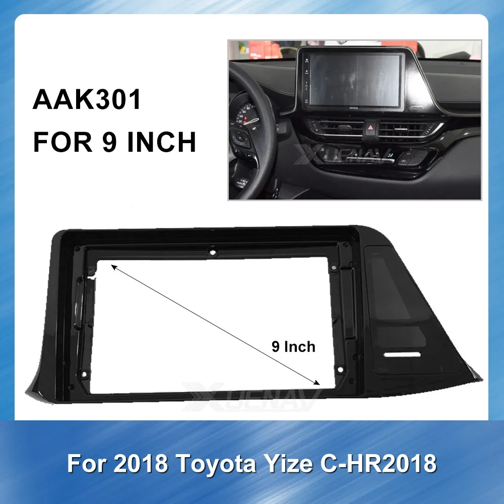 9inch 2Din Car DVD For TOYOTA yize C-HR 2018 Frame Audio Fitting Adaptor Dash Trim Kits Facia Panel car Radio Player Audio Frame