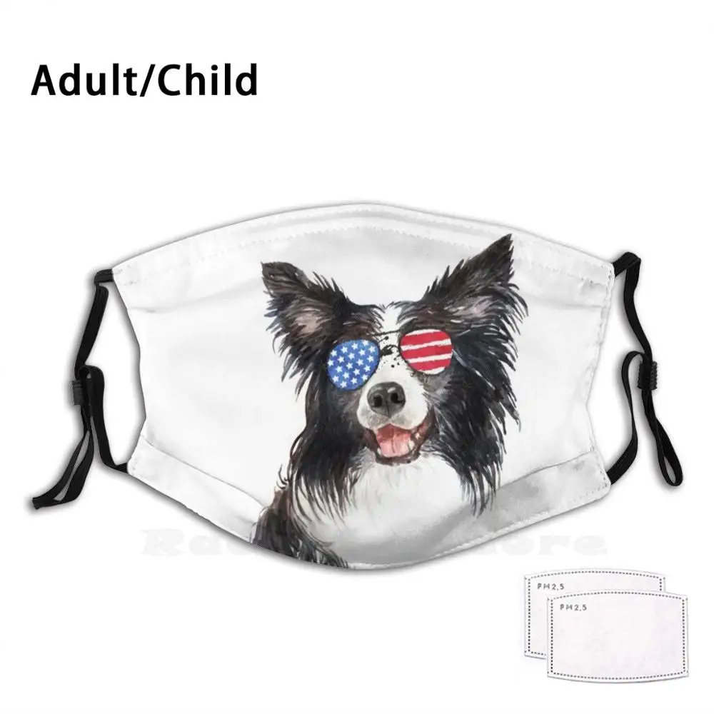 

Patriotic Border Collie Funny Print Reusable Pm2.36 Filter Face Mask 4Th Of July Patriotic American Flag Sunglasses Patriotic
