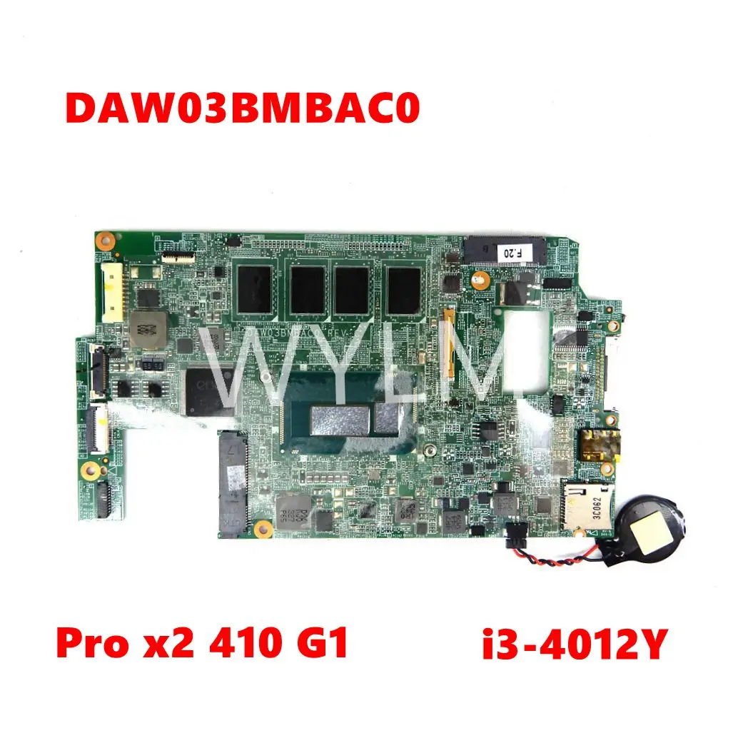 

Материнская плата DAW03BMBAC0 i3-4012Y CPU 4 Гб RAM для HP PRO X2 410 G1 DAW03BMBAC0 протестированная Материнская плата ноутбука 100%