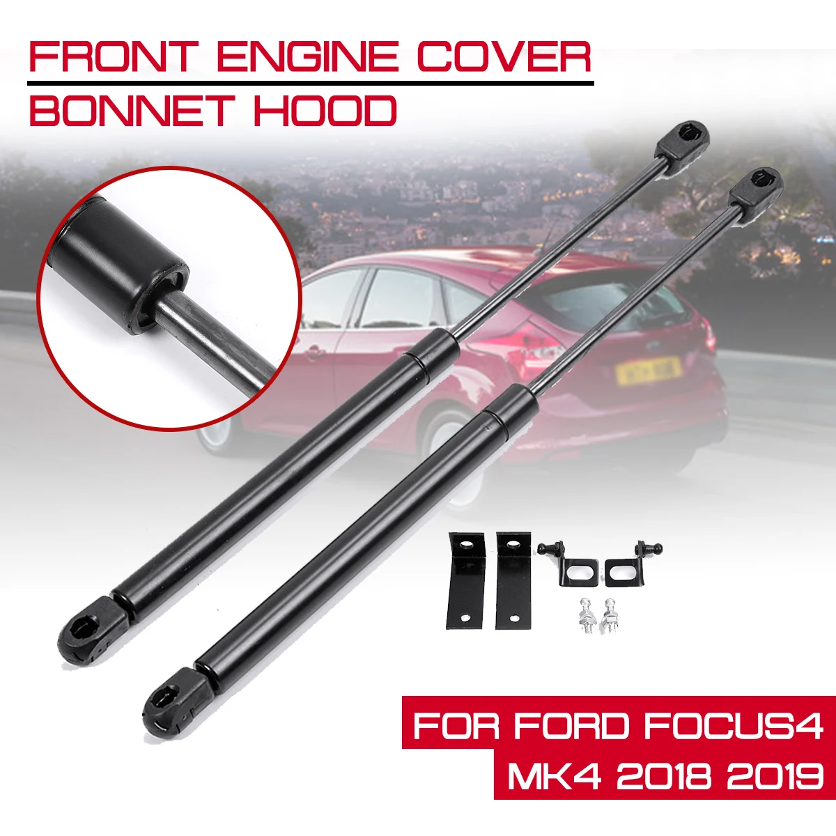

For Focus4 MK4 2018 2019 Struts Bar Support Rod Arm Gas Spring Front Engine Cover Bonnet Hood Shock Lift Strut