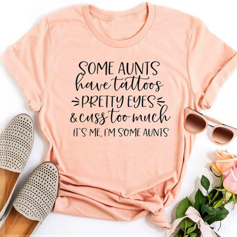 

Some Aunts Have Tattoos Pretty Eyes and Cuss Too Much T-Shirt Mother's Day 2021 Cool Aunt Kawaii Clothes Auntie Bear Tops XL