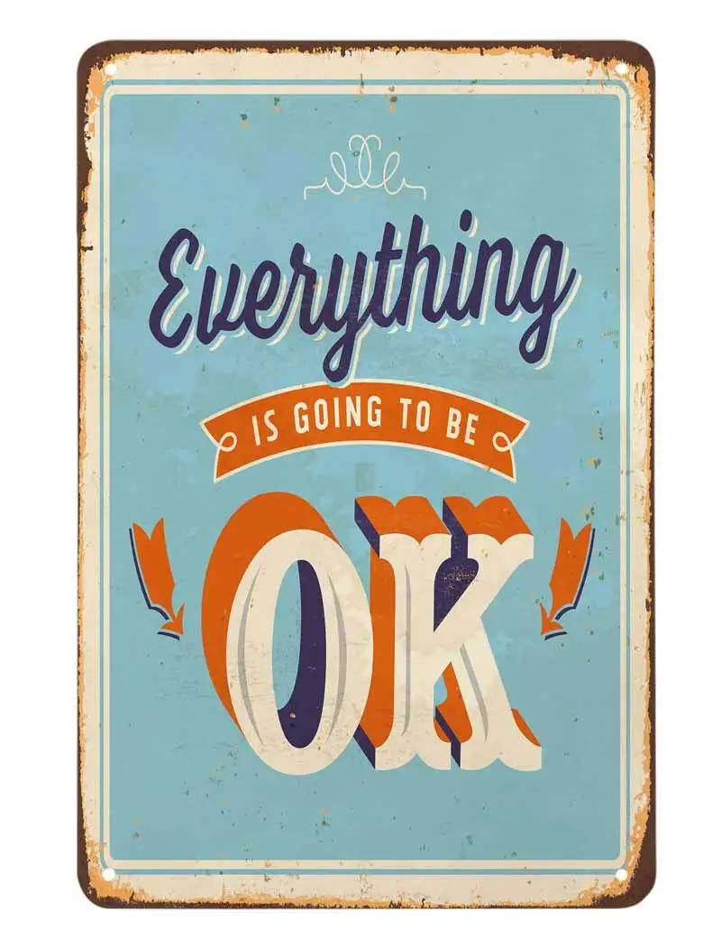 

Everything is Going to be Ok Tin Sign,Poster Blue Vintage Metal Tin Signs for Cafes Bars Pubs Shop Wall Decorative Funny Retro