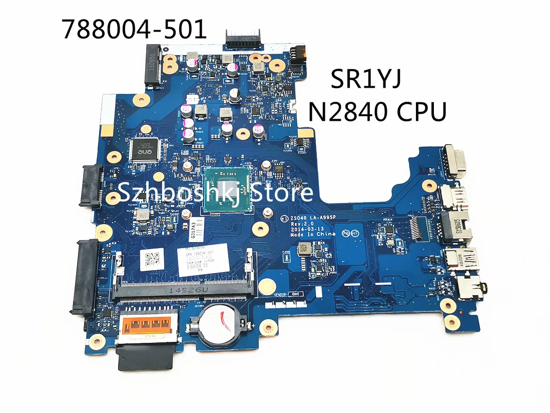 

788004-501 788004-001 For HP 240 G3 14-R Laptop motherboard ZS040 LA-A995P W/ SR1YJ N2840 CPU DDR3L Main board 100% Full Tested