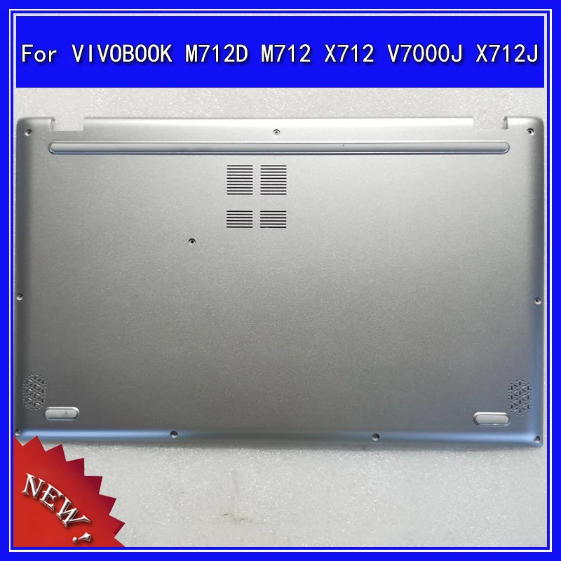 

Laptop Bottom Base Cover Lower Cover for ASUS VIVOBOOK M712D M712 X712 V7000J X712J D Shell