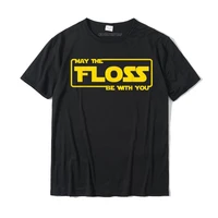 may the floss be with you t shirt funny floss dance gift tee cotton casual tops tees rife man t shirt cosie