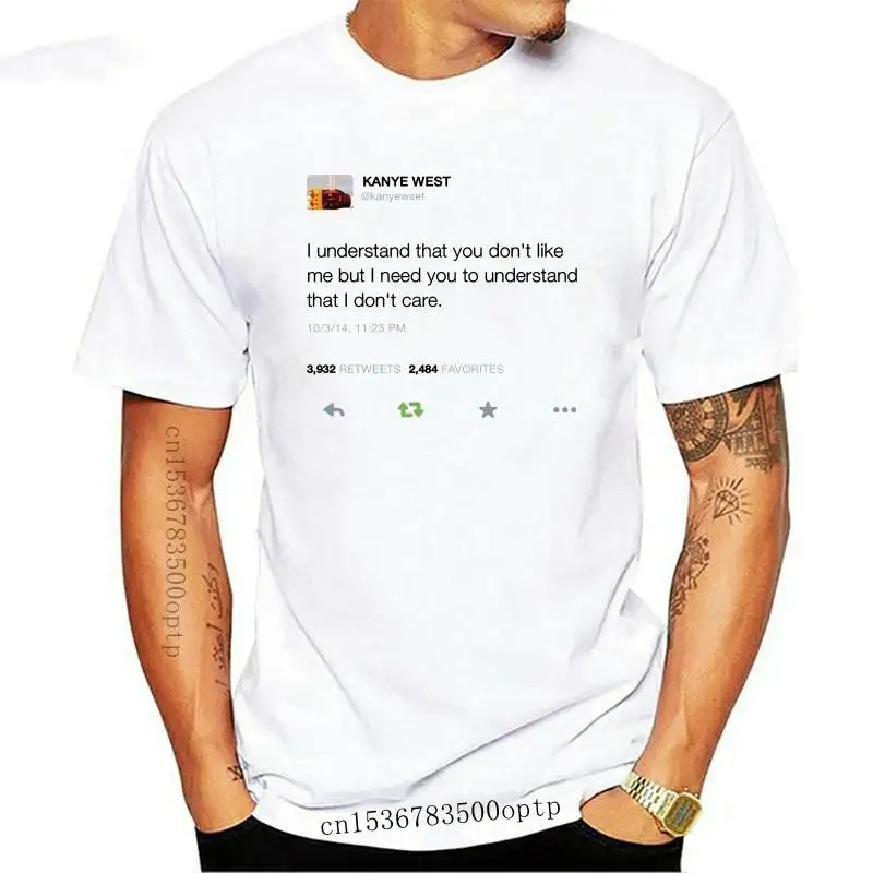 

New I undersand that you don't like me but I need you to understand that i don't care 2021est Summer Fashion Kanye Classic state