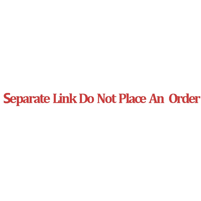 

Separate Link Do Not Place An Order