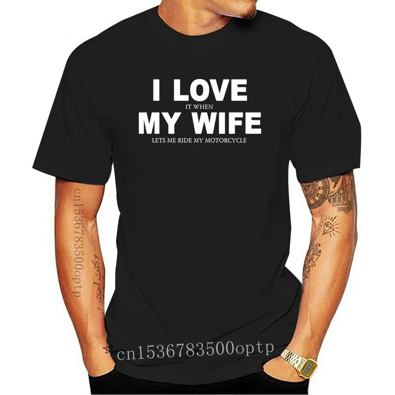 

New 2021 2021 Fashion Tee Brand letters print men T-shirt Biker Life USA Men's I Love It When My Wife Motorcycle logo T shirt
