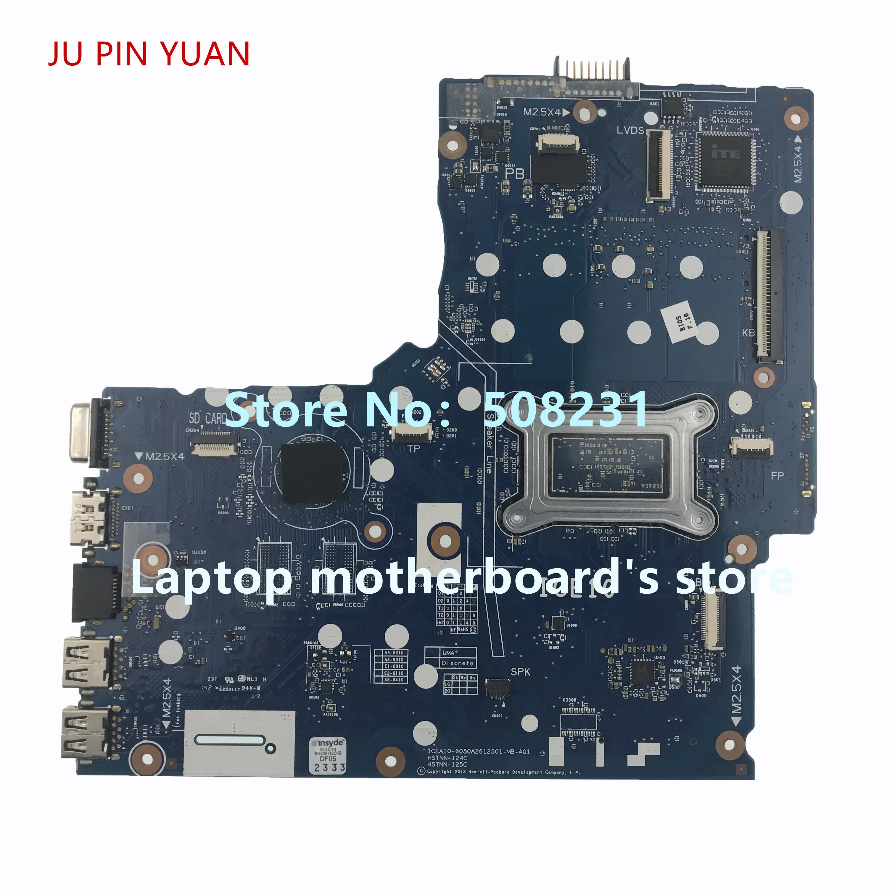 

JU PIN YUAN 764685-001 764685-501 764685-601 mainboard For HP 355 G2 Laptop Motherboard with A6-6310 100% fully Tested