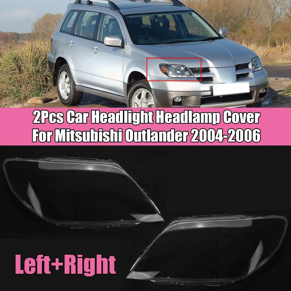 

2 шт., прозрачные крышки для передних фар Mitsubishi Outlander 2004-2006