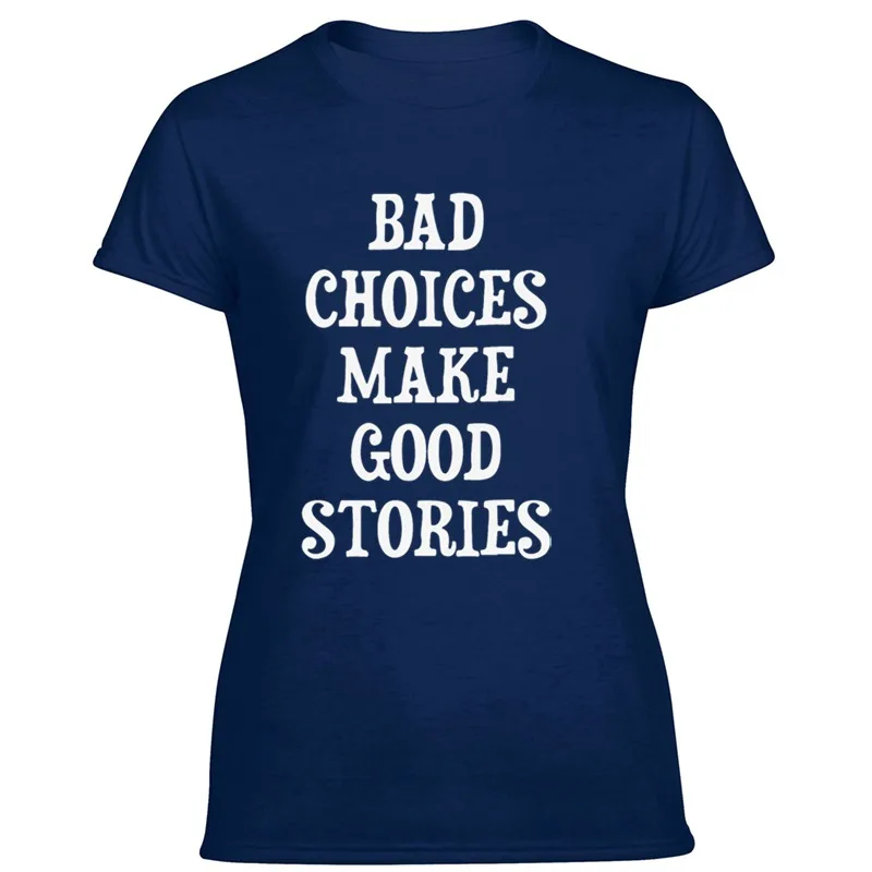 Мужская футболка с принтом Bad Choices Make Good Stories круглым вырезом S-5xl в стиле хип-хоп |