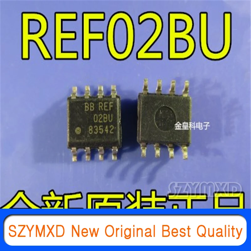 

5Pcs/Lot New Original REF02BU/2K5 REF02BU Package SOP-8 REF02AU Precision Voltage Reference Chip In Stock