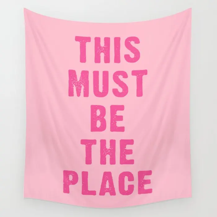 

This Must Be The Place - Pink Wall Tapestry Background Wall Covering Home Decoration Blanket Bedroom Wall Hanging Tapestries