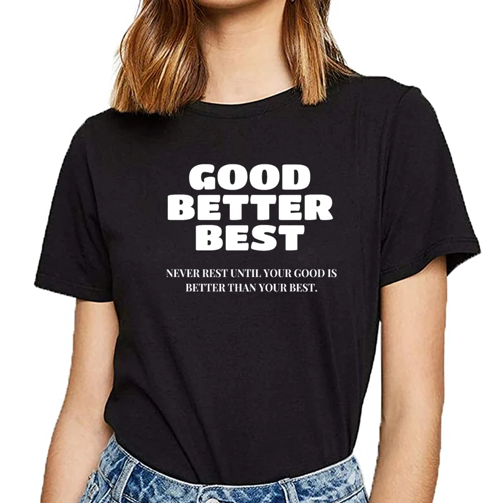 

Tops T Shirt Women good better best Fit Inscriptions Print Female Tshirt