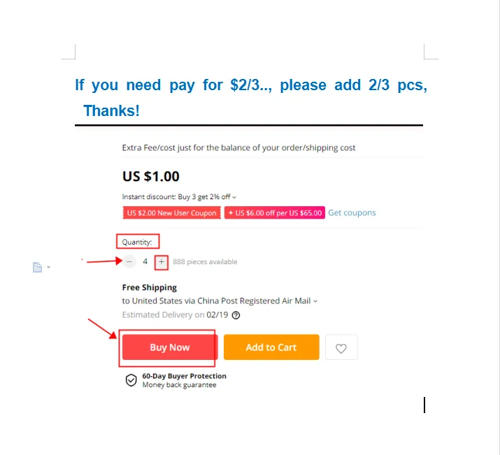 Extra Fee/cost just for the balance of your order/shipping cost. If you need pay $2/3.. please add 2/3 pcs |