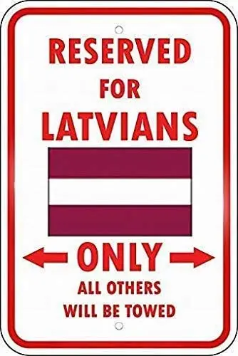 

Funny Metal Tin Sign Man Cave Garage Decor 12 x 8 Inches Latvia Reserved Parking Only Latvian Sign Man Cave Indoor