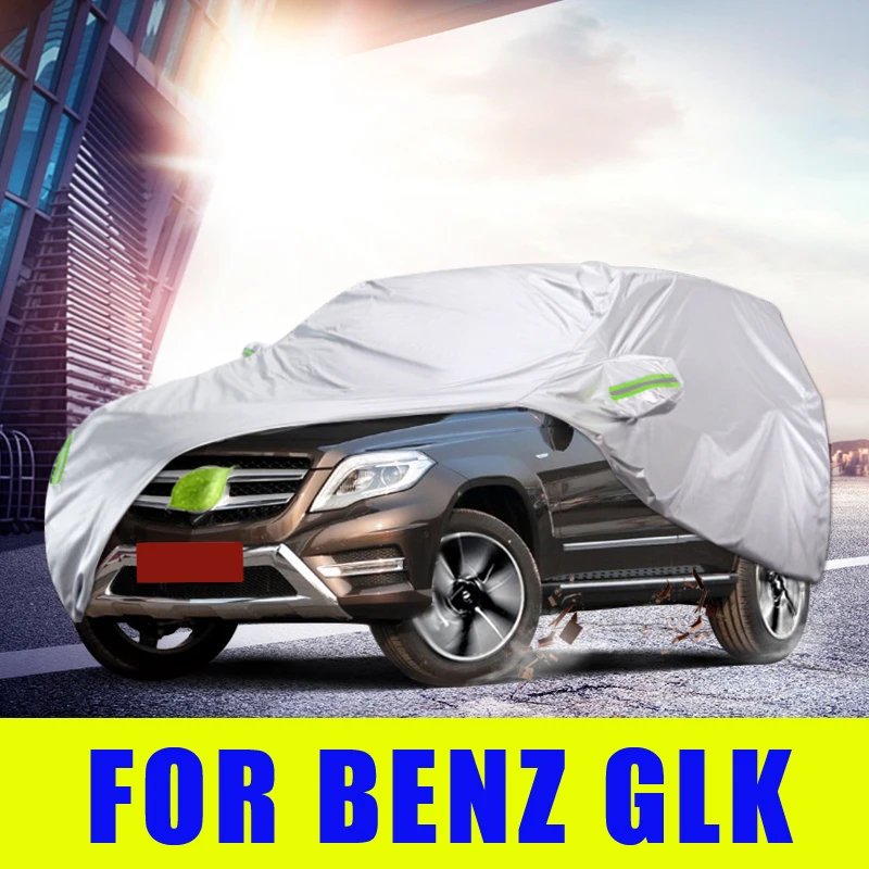 Waterproof Full Car Covers Outdoor Sunshade Dustproof Snow For Benz X204 GLK 200 260 300 350 Accessories