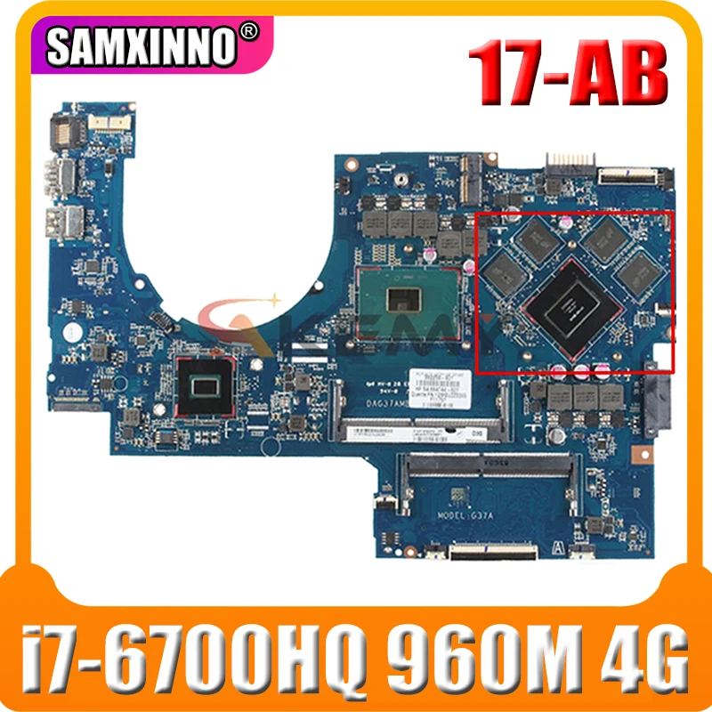 Verkaufen Für HP 17-AB 17-W Laptop Motherboard 857389-601 857389-501 Mit SR2FQ I7-6700HQ CPU 960M 4G DAG37AMB8D0 MB 100% Geprüft Schnelles Schiff