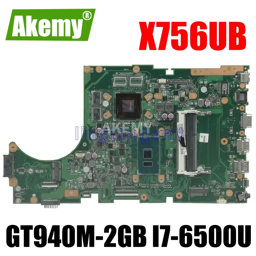 X756UB MAIN_BD./I7 6500U GT940M / GT920M 2GB DDR3 материнская плата для Asus X756U X756UXM K756U ноутбука тест
