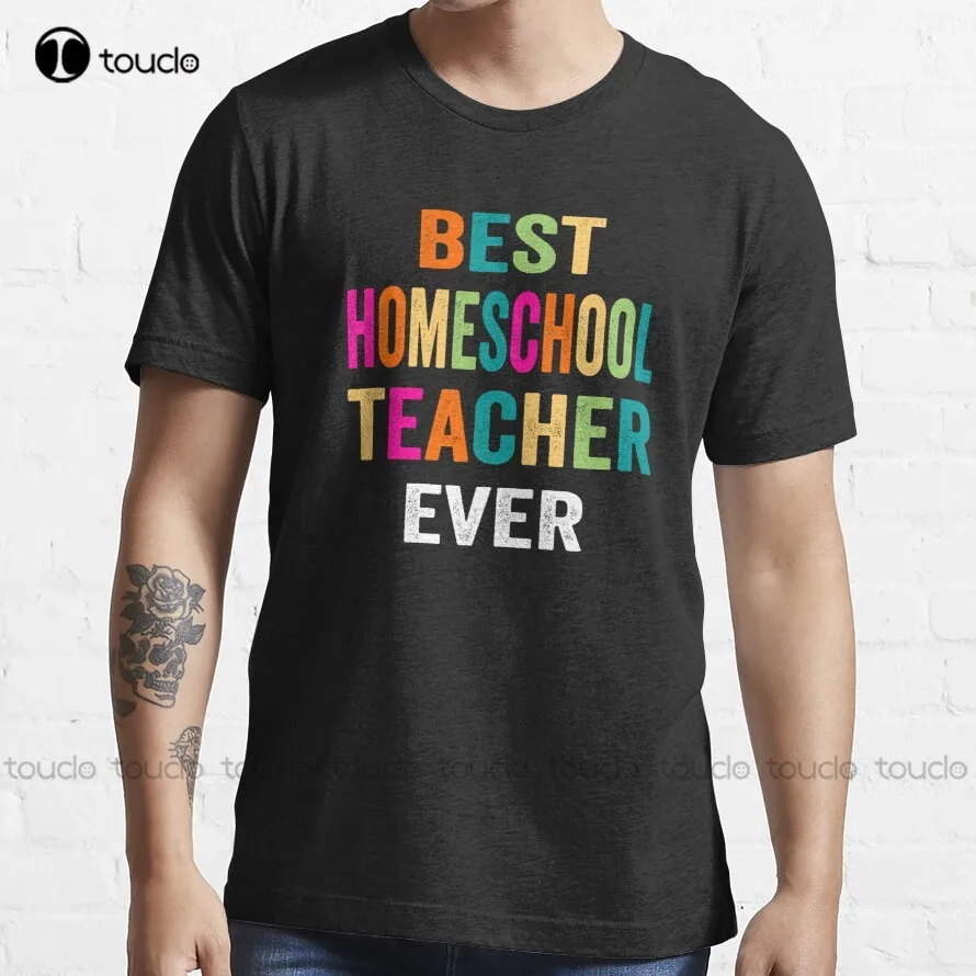 

Best Homeschool Teacher Ever Essential T-Shirt Mens Tee Shirts Custom Aldult Teen Unisex Digital Printing Tee Shirt Classic