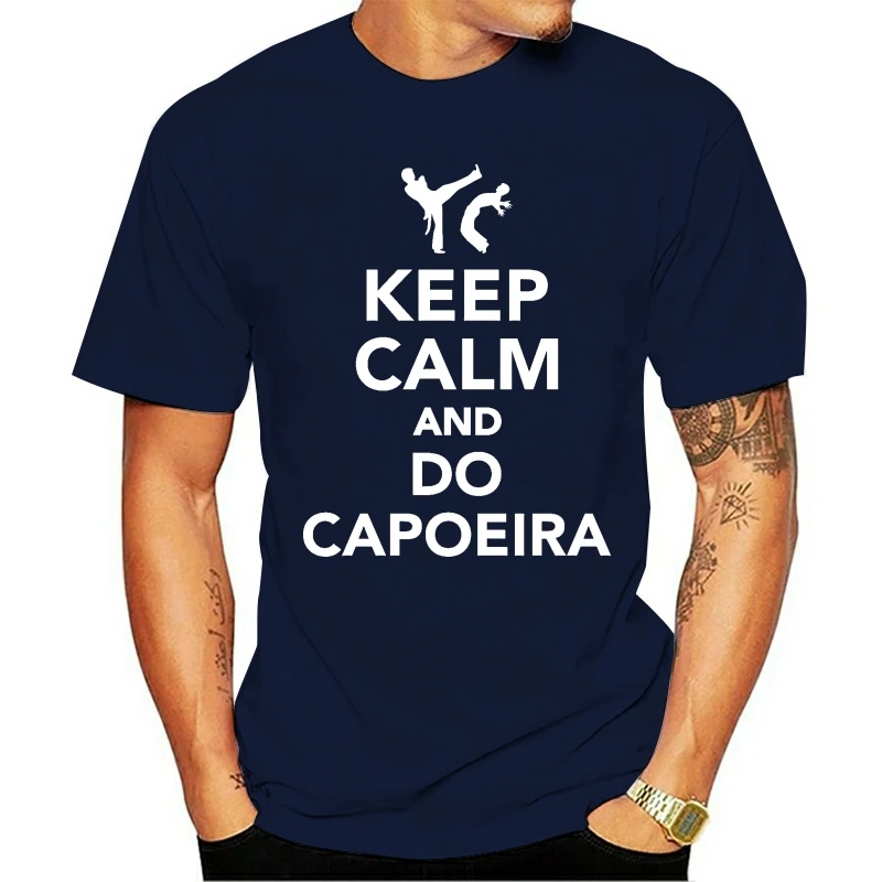 

2021 New Summer Cool Tee Shirt Keep Calm And Do Capoeira T-Shirt Cotton T-shirt