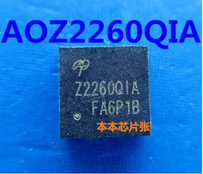 

10PCS/LOT AOZ2260QIA Z2260QIA Z2260Q1A 22260Q1A QFN
