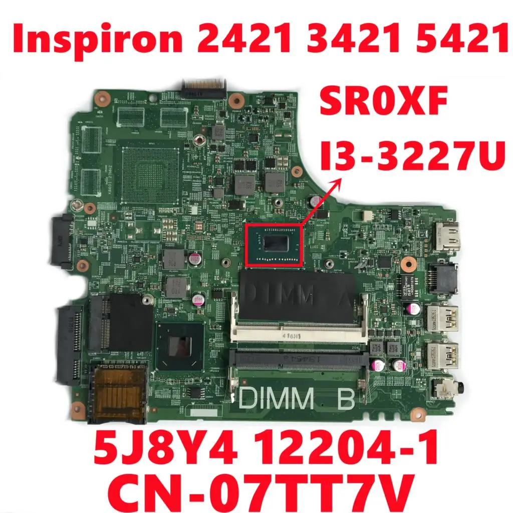 CN-07TT7V 07TT7V 7TT7V для dell Inspiron 2421 3421 5421 материнская плата ноутбука 5J8Y4 12204-1 с процессором